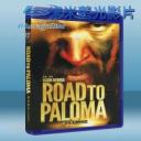   帕洛瑪之旅 Road to Paloma (2014) 藍光25G