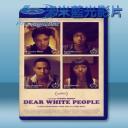   親愛的白人 Dear White People (2014) 藍光25G