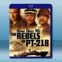 PT-218的叛軍 The Rebels of PT-218 (2021) 藍光25G