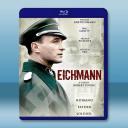  艾希曼 Eichmann(2007)藍光25G