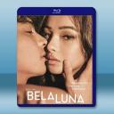 貝拉盧娜 Bela Luna(2023)藍光25G